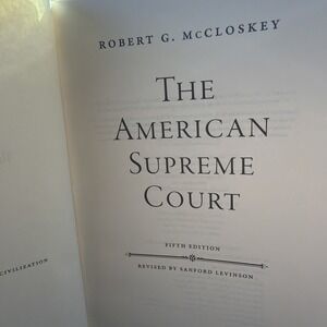 The American Supreme Court   Robert G. McCloskey Fifth Edition